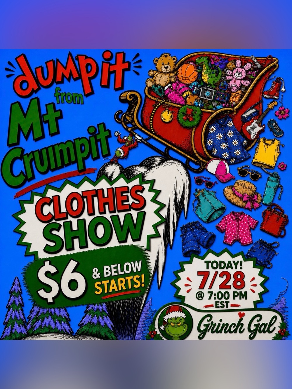 GRINCH GAL DUMPIT FROM MT. CRUMPIT ALL CLOTHES $6 & UNDER Sizes XS-3X, kids& men